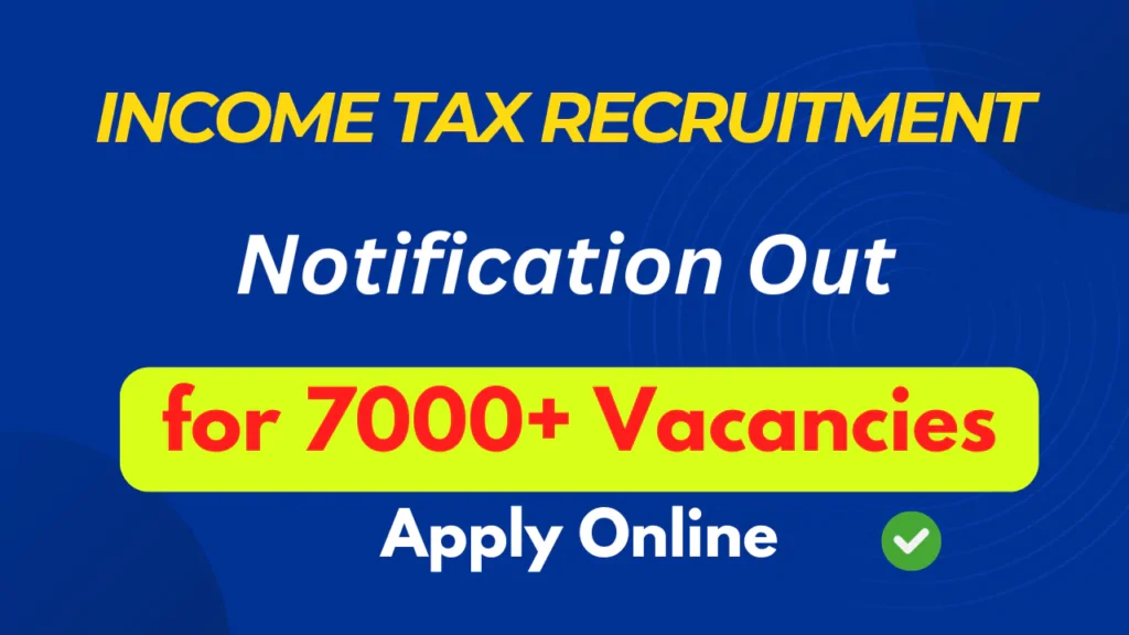 Income Tax Recruitment 2025
